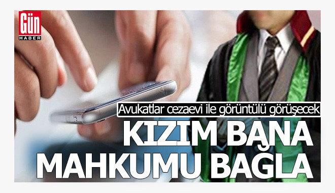 'Kızım bana mahkumu bağla'