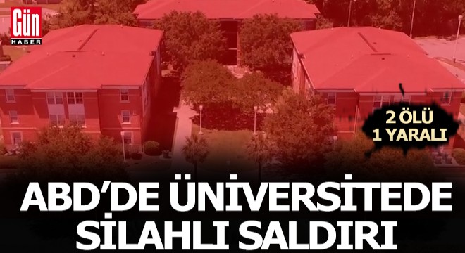 ABD'de üniversite yerleşkesinde silahlı saldırı: 2 ölü, 1 yaralı