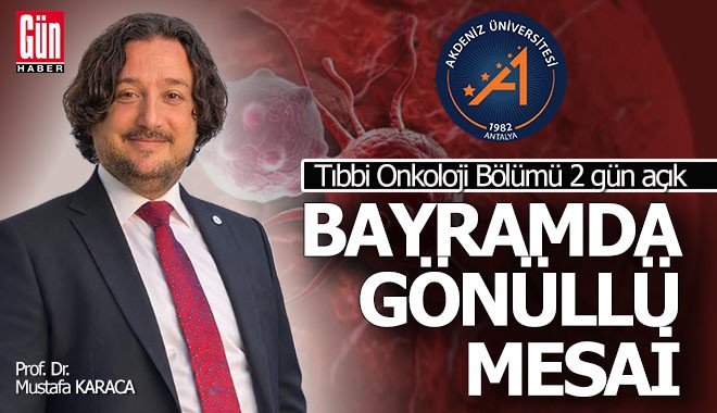 Akdeniz Üniversitesi Onkoloji Bölümü'nde gönüllü mesai