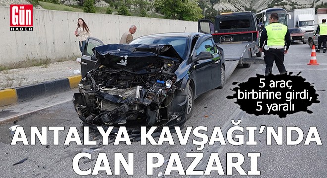Antalya Kavşağı'nda can pazarı: 5 yaralı