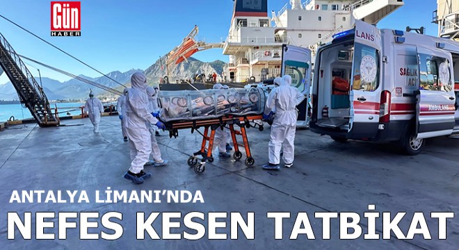Antalya Limanı'nda Halk Sağlığı Acil Durum Tatbikatı