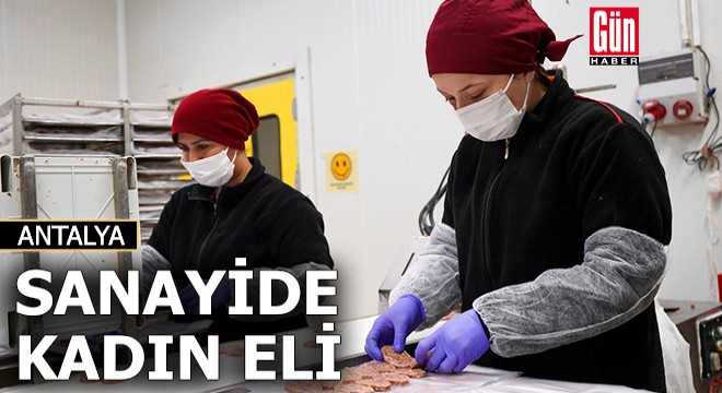 Antalya OSB'de kadınlar söz sahibi