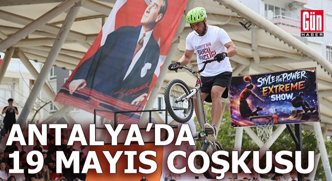 Antalya'da 19 Mayıs coşkusu