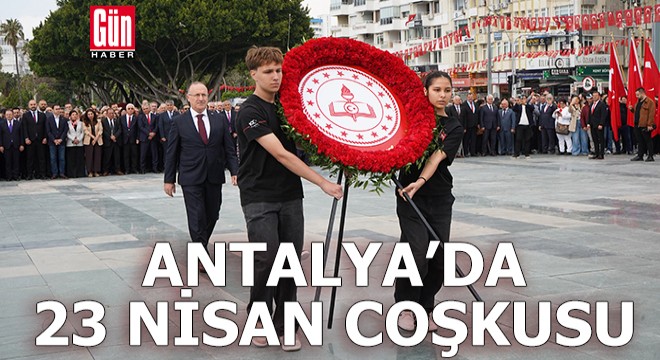 Antalya'da 23 Nisan coşkusu