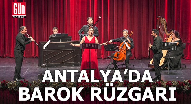 Antalya'da Barok rüzgarı: ‘Müzikal Rönesans' sahnede