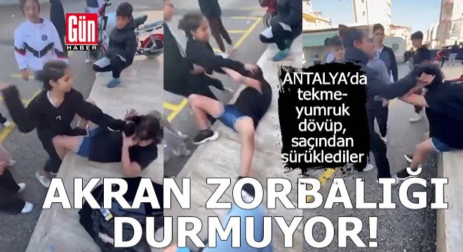 Antalya'da akran zorbalığı durmuyor!
