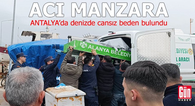 Antalya'da barınak çalışanının cansız bedeni denizde bulundu