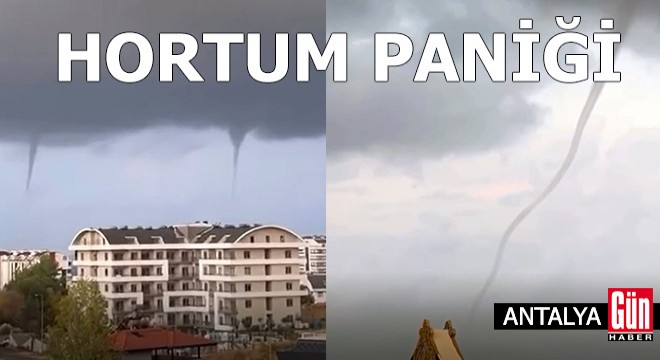 Antalya'da denizde hortumlar oluştu