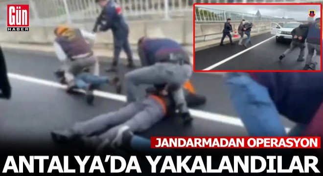 Antalya'da jandarmadan operasyon