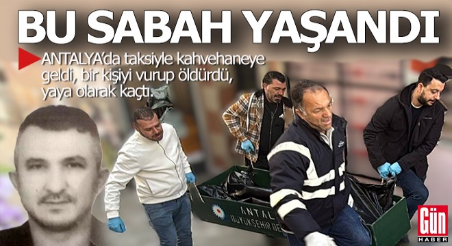 Antalya'da kahvehane kana bulandı