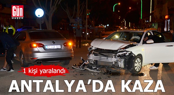 Antalya'da kaza: 1 yaralı