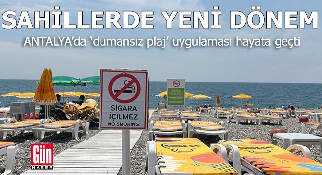 Antalya plajlarında yeni dönem!