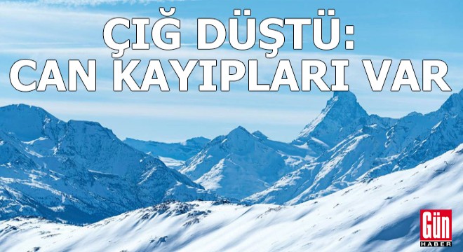 Çığ düştü: Can kayıpları var