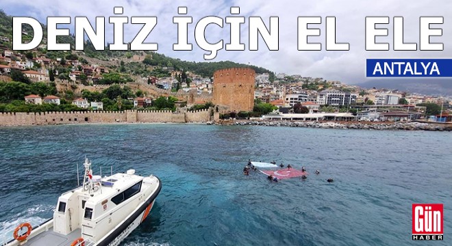 Deniz için el ele: Alanya'da temizlik hareketi