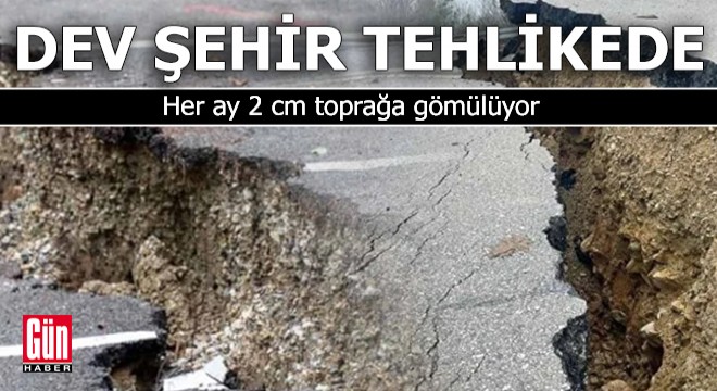 Dev şehir her ay 2 cm toprağa gömülüyor