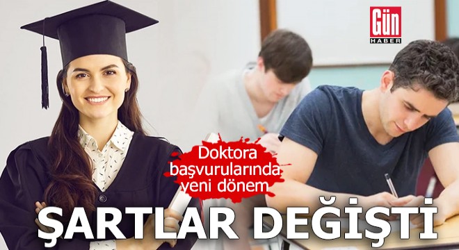 Doktoraya giriş şartları değişti