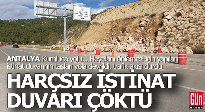 Harçsız yapılan istinat duvarı çöktü, karayolu trafiğe kapandı