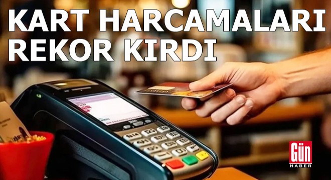 Kart harcamaları 2025'te rekor kırdı