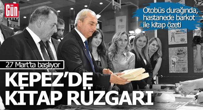 Kepez'de 27 Mart'ta kitap rüzgarı esecek