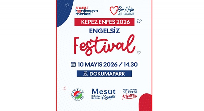 Kepez'de engel yok, Enfes 2026 Engelsiz Festivali var