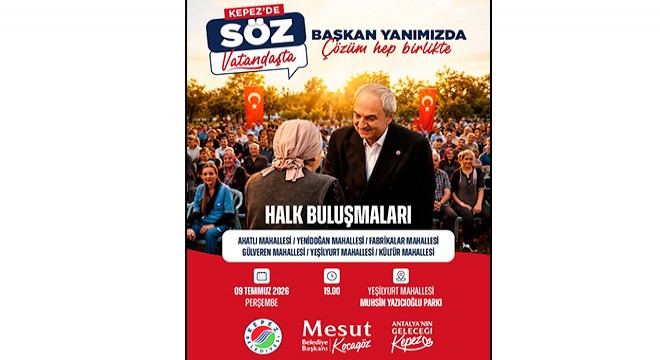 Kepez'in Söz Vatandaşta buluşması Yeşilyurt Mahallesi'nde