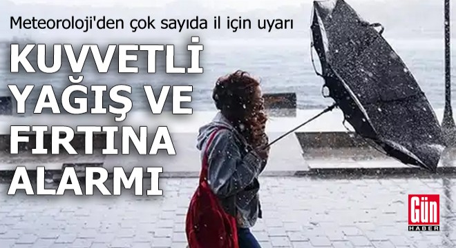 Meteoroloji'den çok sayıda il için uyarı