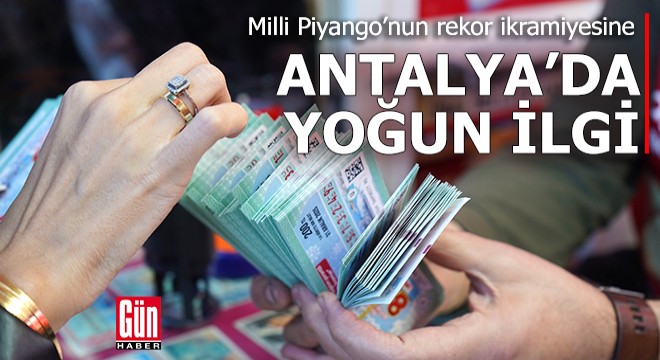 Milli Piyango'nun rekor ikramiyesine Antalya'da yoğun ilgi