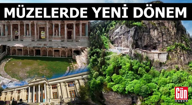 Müzelerde yeni dönem