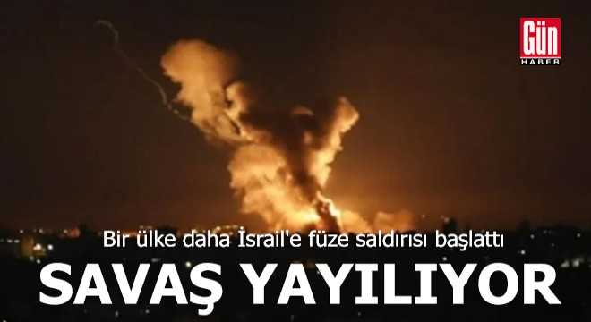 Savaş yayılıyor! Bir ülke daha İsrail'e füze saldırısı başlattı