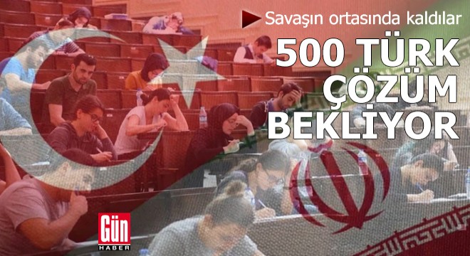 Savaşın ortasında kaldılar: 500 Türk çözüm bekliyor