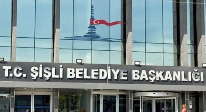Şişli Belediyesi'ne yeni kayyum