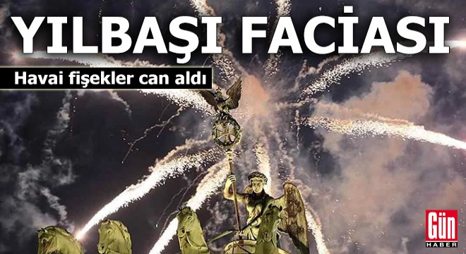 Yılbaşı faciası: Havai fişekler can aldı